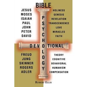 Bible Psychology Devotional -- Robert Ellis
